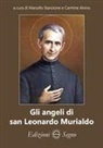 Carmine Alvino, Marcello Stanzione - Gli angeli di san Leonardo Murialdo