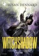 Susan Dennard - Witchshadow