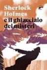 Riccardo Decarli, Fabrizio Torchio, Leonardo Bizzaro - Sherlock Holmes e il ghiacciaio dei misteri