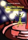 Jacob Levi Moreno - Il teatro della spontaneità