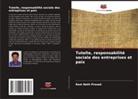 Ram Nath Prasad - Tutelle, responsabilité sociale des entreprises et paix