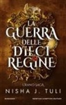 Nisha J. Tuli - La guerra delle dieci regine. Urano saga