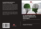 Shogufa Mir Malekyar - La socialisation des femmes afghanes en Allemagne