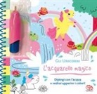 Clémentine Derodit, Maurèen Poignonec - Gli unicorni. L'acquarello magico
