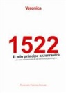 Veronica - 1522. Il mio principe azzurrastro. Mi sono innamorata di un narcisista patologico