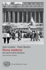 Paolo Berdini, Italo Insolera - Roma moderna. Due secoli di storia urbanistica