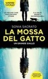 Sonia Sacrato - La mossa del gatto