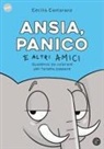 Cecilia Cantarano - Ansia, panico e altri amici. Quaderno da colorare per farsela passare