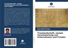 Ram Nath Prasad - Treuhandschaft, soziale Verantwortung von Unternehmen und Frieden