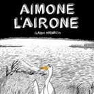 Claudio Marinaccio - Aimone l'airone