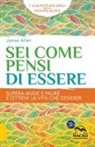 James Allen - Sei come pensi di essere. Supera ansie e paure e ottieni la vita che desideri