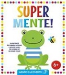 Super mente!