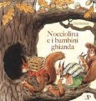 Elsa Bescow - Nocciolina e i bambini ghianda