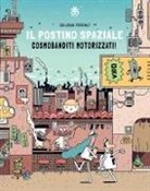 Guillaume Perreault - Il postino spaziale. Cosmobanditi motorizzati