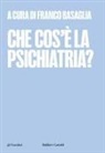 Franco Basaglia - Che cos'è la psichiatria?