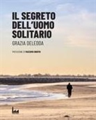 Grazia Deledda - Il segreto dell'uomo solitario