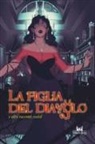Russel Gray, Robert E. Howard, Stanley G. Weinbaum, Beatrice Rocca - La figlia del diavolo e altri racconti weird