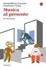 Massimiliano Locanto, Gianfranco Vinay - Musica al presente. Su Stravinskij