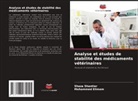 Mohammed Elimam, Shaza Shantier - Analyse et études de stabilité des médicaments vétérinaires
