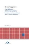 Chiara Faggiolani - Il problema del tempo umano. Le biblioteche di Adriano Olivetti