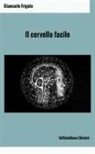 Giancarlo Frigato - Il cervello facile