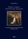 Serena Mocci - Donne e impero nell'Ottocento americano. La cultura politica di Lydia Maria Child e Margaret Fuller