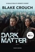 Blake Crouch - Dark matter