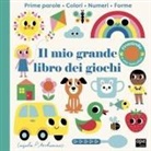 Ingela P. Arrhenius - Il mio grande libro dei giochi