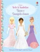 Lucy Bowman, Fiona Watt, Stella Baggott, Lynda Calvert Weyant - Nozze e damigelle d'onore. Con adesivi