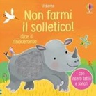 Sam Taplin, Ana Martin Larrañaga - Non farmi il solletico! ...dice il rinoceronte