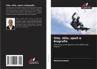 Winfried Hofer - Vita, stile, sport e biografia