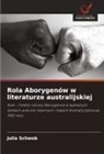 Julia Schwob - Rola Aborygenów w literaturze australijskiej
