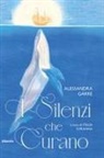 Alessandra Garrè, Italia Soranna - I silenzi che curano