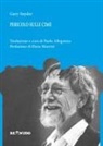 Gary Snyder - Pericolo sulle cime. Testo originale a fronte