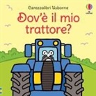 Fiona Watt, Rachel Wells - Dov'è il mio trattore?