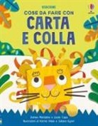 Lizzie Cope, James Maclaine, Juliana Eigner, Harriet Noble - Cose da fare con carta e colla