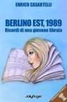 Enrico Casartelli, Nora Art - Berlino Est, 1989. I ricordi di una giovane libraia