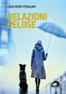 Leda Nora Pedalino - Relazioni pelose