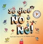 Nathalie Depoorter, Hélène Jorna - Se dico no è no!
