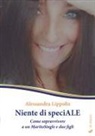 Alessandra Lippolis - Niente di speciALE. Come sopravvivere a un MaritoSingle e due figli