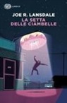 Joe R. Lansdale - La setta delle ciambelle