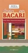 Monica Cesarato, Marialetizia Pivato - Andar per bacari. Food, wine & itineraries among Venice