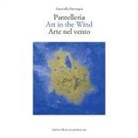 Antonella Benvegna - Pantelleria. Art in the wind-Arte nel vento