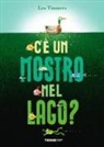 Leo Timmers - C'è un mostro nel lago?