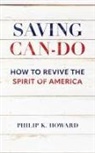 Philip K Howard - Saving Can-Do