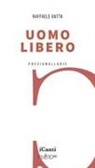 Raffaele Gatta - Uomo libero
