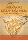 Sante Sorci - Nel cuore dell'antica India e del suo divino canto. La Bhagavadgita