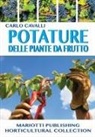 Carlo Cavalli - Potature delle piante da frutto