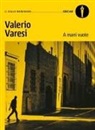 Valerio Varesi - A mani vuote