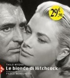 Thilo Wydra - Le bionde di Hitchcock. L'invenzione di un'icona. 83 fotografie da 19 film
